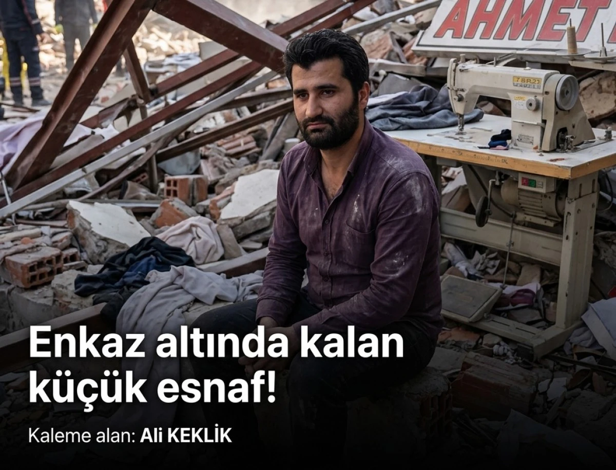 Enkaz altında kalan k&uuml;&ccedil;&uuml;k esnaf!