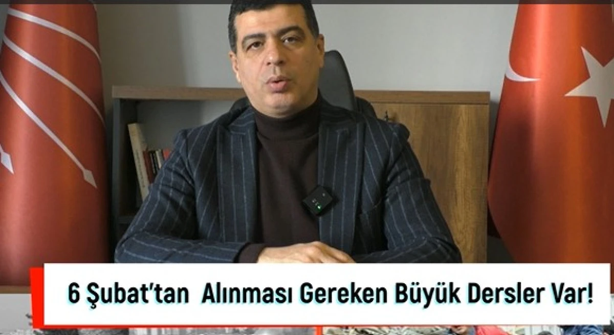 Keleşer, 6 Şubat'tan Alınması Gereken B&uuml;y&uuml;k Dersler Var!